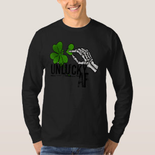Unlucky AF Skeleton Hand St.Patrick Day Clover T-Shirt