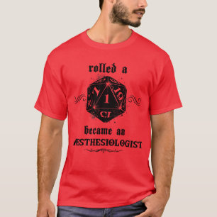 Unlucky Roll Anaesthesiologist T-Shirt