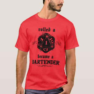 Unlucky Roll Bartender T-Shirt