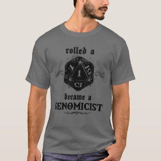 Unlucky Roll Genomicist T-Shirt