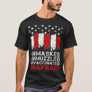 Unmasked Unmuzzled Unvaccinated Unafraid Distresse T-Shirt