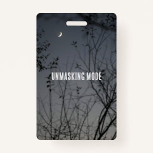 Unmasking Mode ID Badge