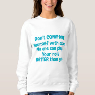 Unmatched Only You Your Role, Your Power One of On Sweatshirt