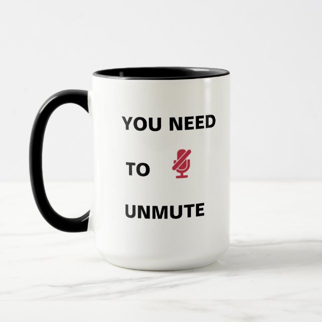 Unmute/You're Not Muted! Mug (Left)
