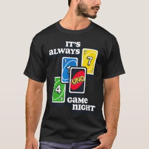 Uno - It's Always Game T-Shirt