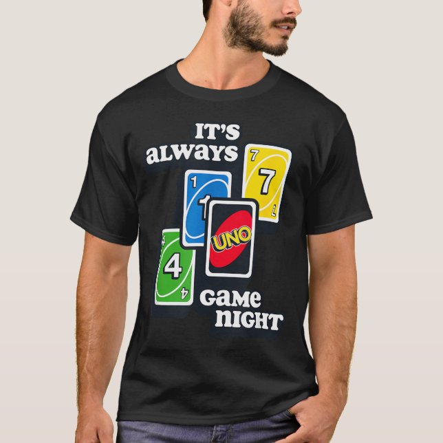Uno - It's Always Game T-Shirt (Front)