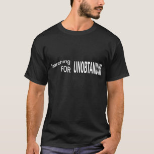 Unobtanium T-Shirt
