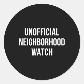Unofficial Neighbourhood Watch Classic Round Sticker