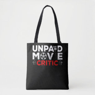 Unpaid Movie Critic Film Watcher Cinema Lover Tote Bag