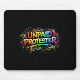 Unpaid Peaceful Protester Patriotic American Flag Mouse Pad