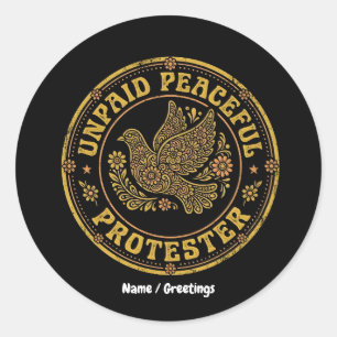 Unpaid Peaceful Protester Retro Floral Peace Dove Classic Round Sticker