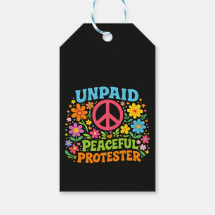 Unpaid Peaceful Protester Retro Peace Activism Gift Tags