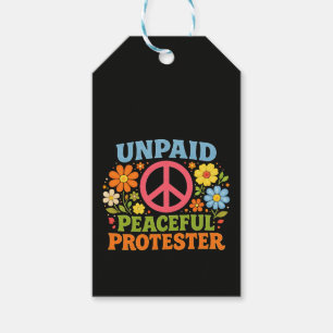 Unpaid Peaceful Protester Retro Peace Activism Gift Tags