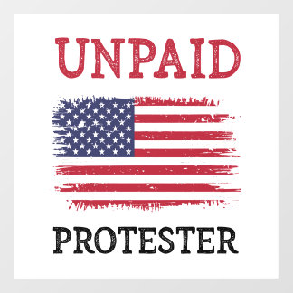 Unpaid Protester - Protest