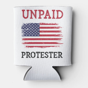 Unpaid Protester - Protest Can Cooler