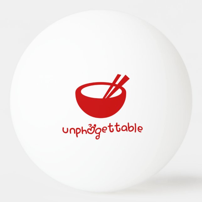 Unphởgettable Ping Pong Ball (Front)