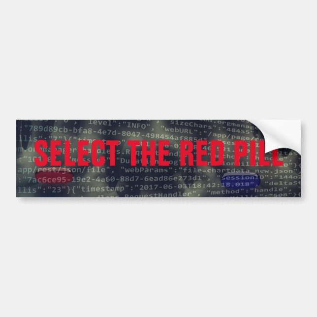 Unplug - Select The Red Pill Bumper Sticker (Front)