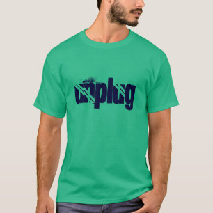 UNPLUG T-Shirt
