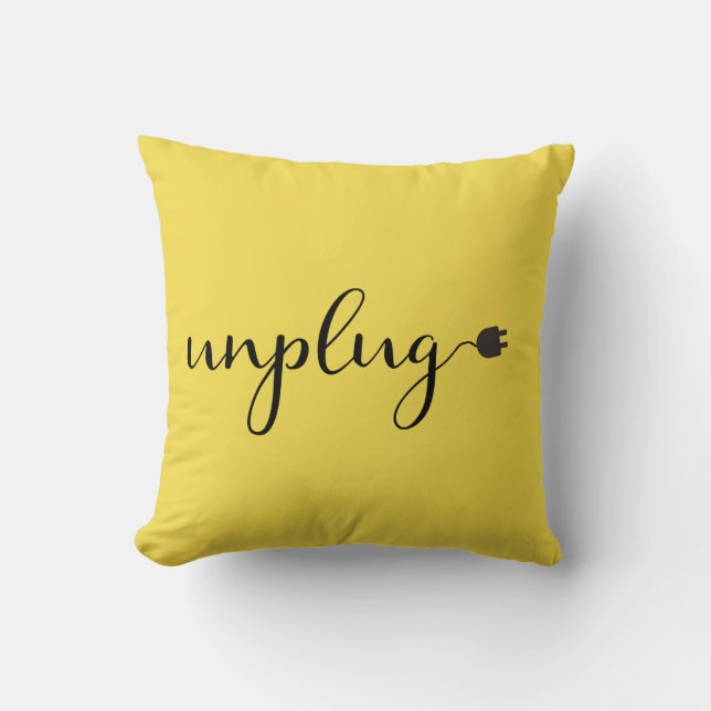 Unplug with Script Text and Plug Cushion (Front)