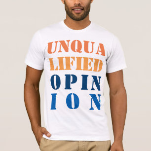 "Unqualified Opinion" T-Shirt