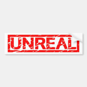 Unreal Stamp Bumper Sticker