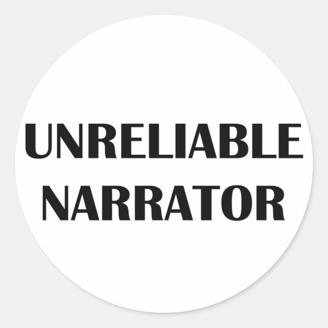 Unreliable Narrator Classic Round Sticker (Front)