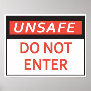 Unsafe Do Not Enter Sign