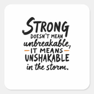 Unshakable in the Storm  Square Sticker