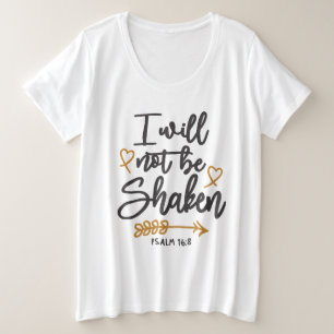 Unshakeable Faith - Psalm 16:8 Christian Design Plus Size T-Shirt