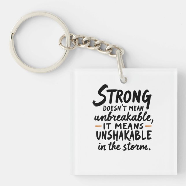 Unshakeable in the Storm  Key Ring (Front)