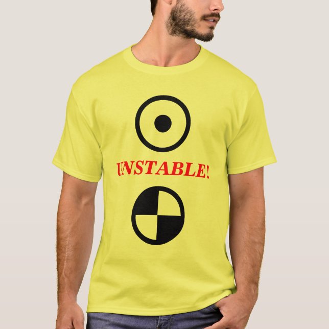 Unstable! T-Shirt (Front)
