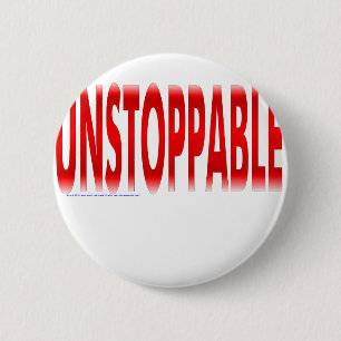 Unstoppable 6 Cm Round Badge