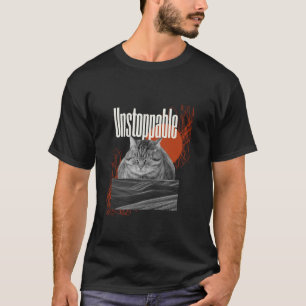 Unstoppable Cat Bold Motivational Feline Aesthetic T-Shirt