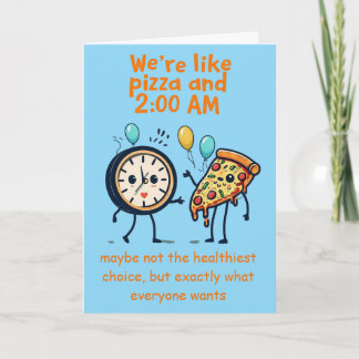 Unstoppable Duo: Pizza & 2:00 AM Anniversary Card