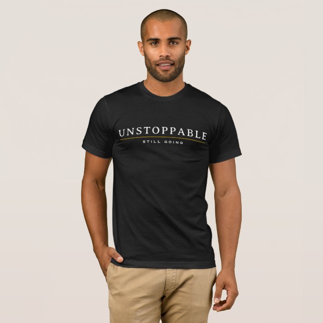 UNSTOPPABLE Minimal Motivation Quote T-Shirt (Front Full)