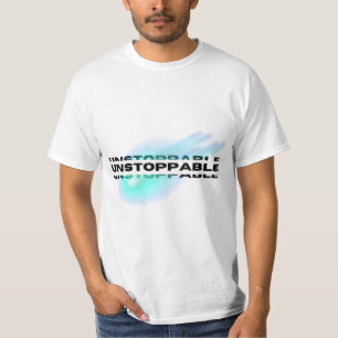 Unstoppable, Motivational, Inspirational T-Shirt
