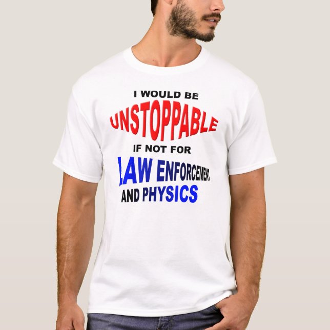 Unstoppable Problems Funny T-shirt (Front)