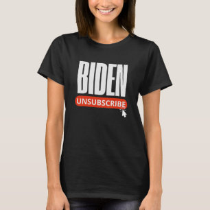Unsubscribe Biden Trump Inauguration Day T-Shirt