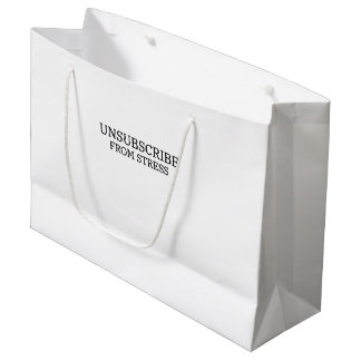 Unsubscribe From Stress Branded Corporate wellness Large Gift Bag