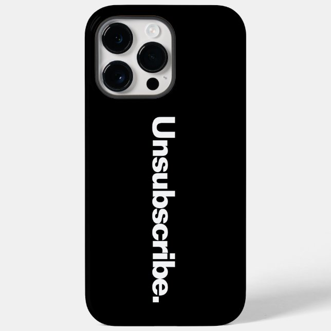 Unsubscribe one word white text minimalism funny  Case-Mate iPhone case (Back)