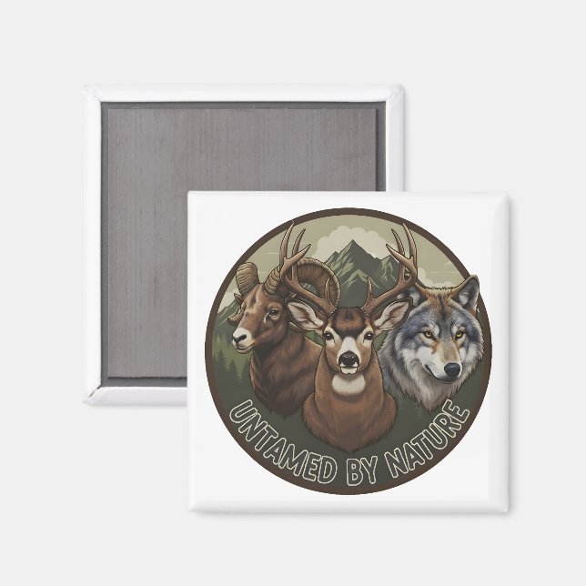 Untamed by Nature Magnet (Front/Back)