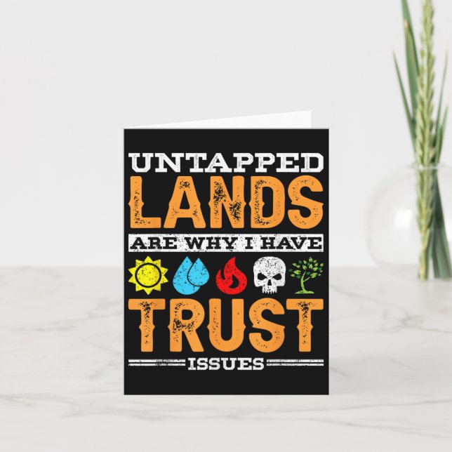 Untapped Lands Trust Issues Funny Magic Geek Tcg  Card (Front)