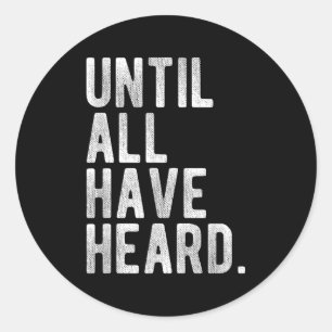 Until All Have Heard Gospel Mission Christian Duty Classic Round Sticker