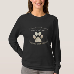 Until One Has Loved An Animal Paw Print Love Pet P T-Shirt