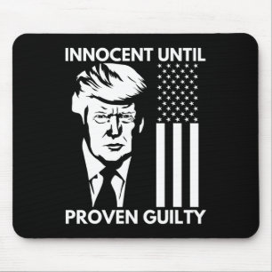 Until Proven Guilty Trump Mugshot 2024 Usa Flag Te Mouse Pad