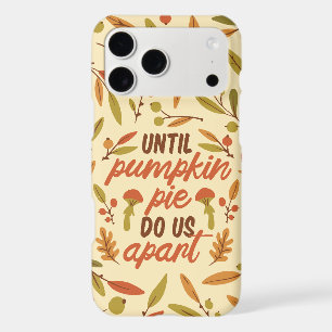 UNTIL PUMPKIN PIE DO US APART THANKSGIVING QUOTES 