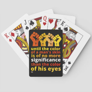 "UNTIL THE COLOR OF A MAN'S SKIN..." PLAYING CARDS