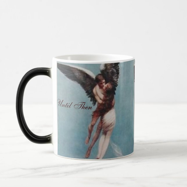 Until Then,...Eternal Love Magic Mug (Left)