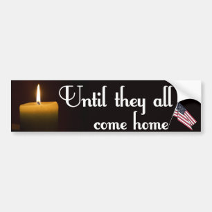 Until They All Come Home Bumper Sticker