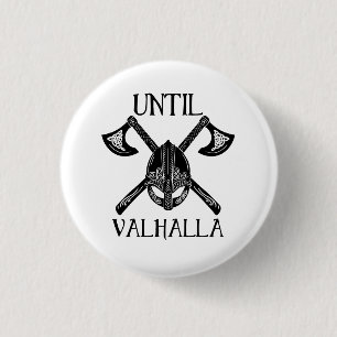 Until Valhalla - Viking Axe 3 Cm Round Badge